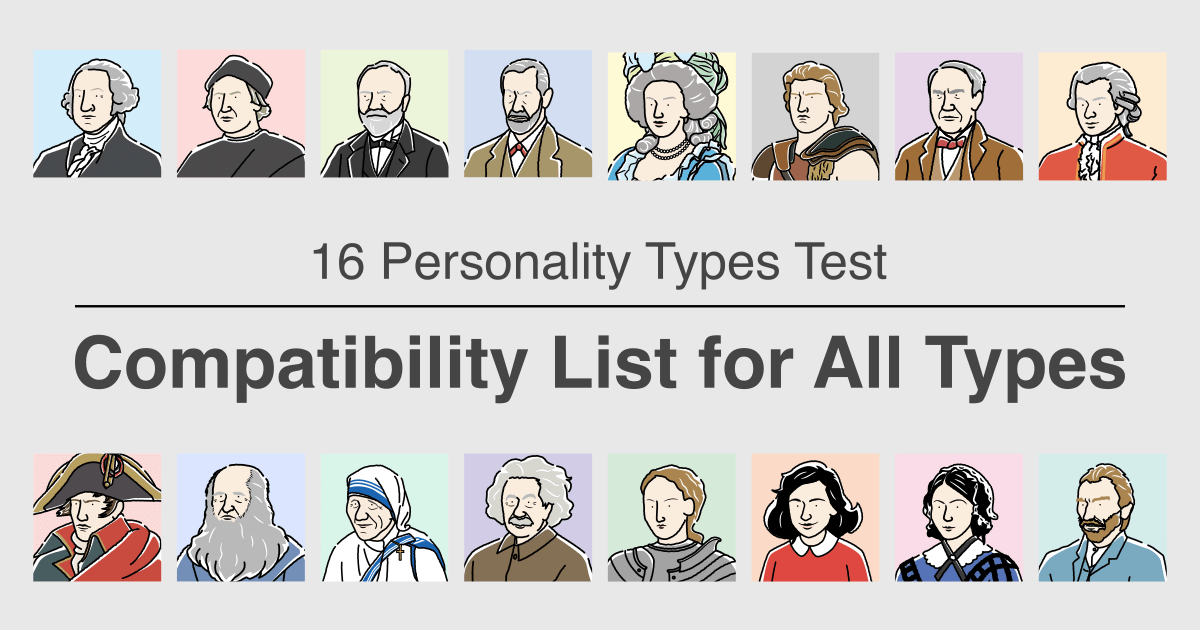 16 Types Compatibility List for All Types - Discover Compatibility in Love and Work (Latest 2024 Edition)