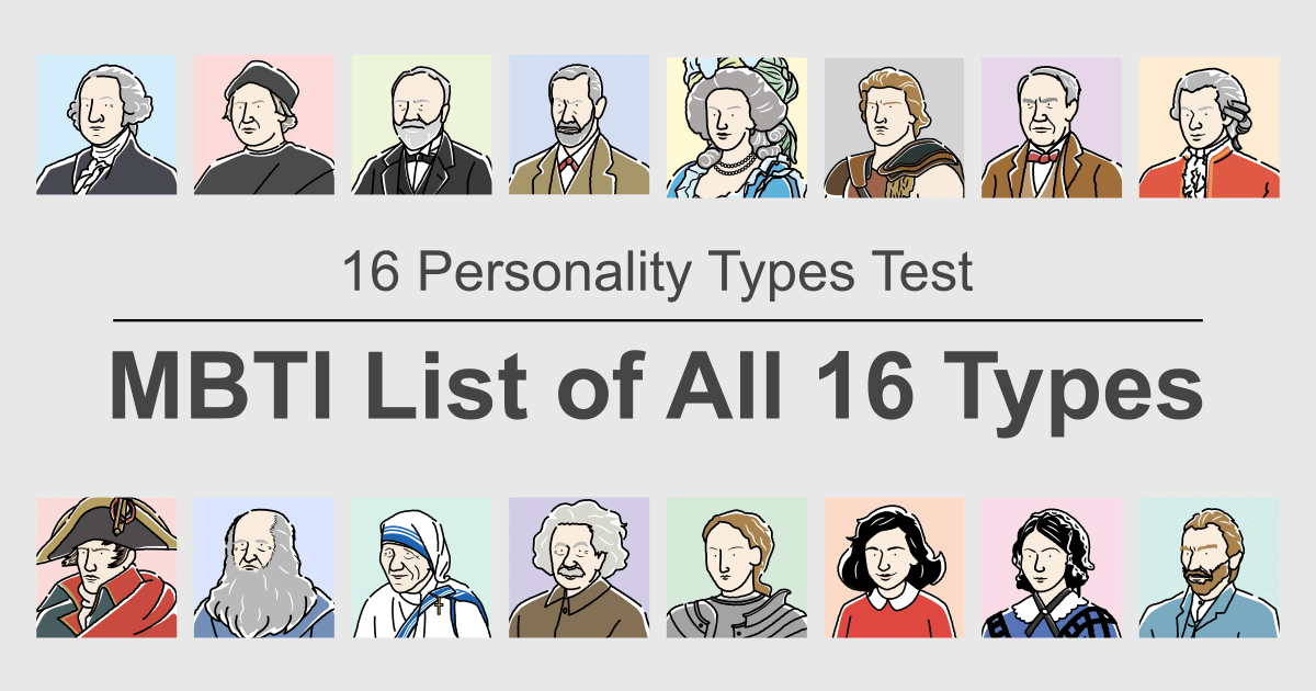 MBTI List of All 16 Types - Explaining the Characteristics of Each Type