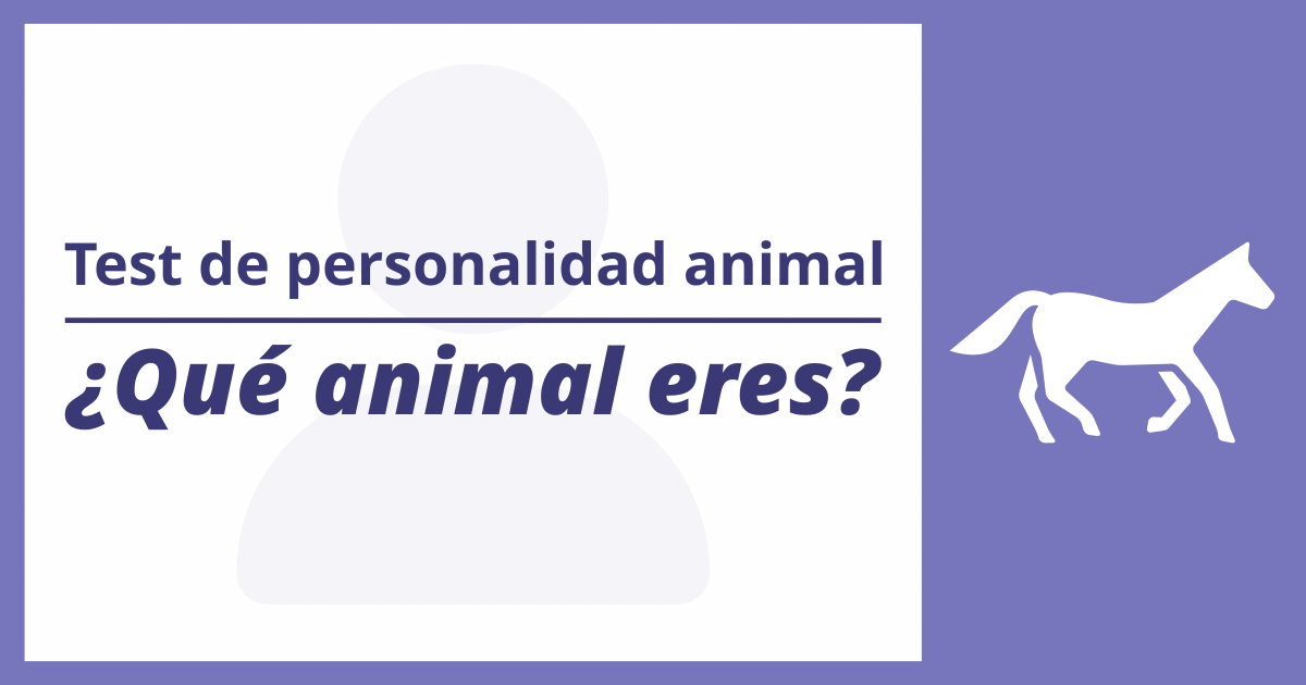 Test de personalidad animal - ¿Qué animal eres según tu personalidad?