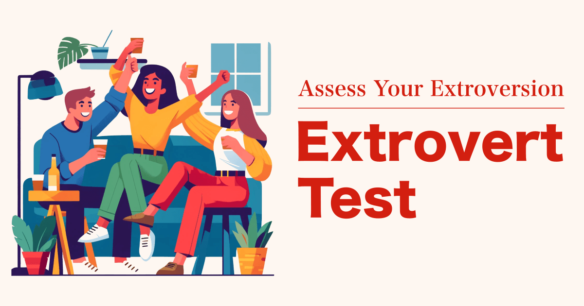 Extrovert Test - Evaluate Your Extroversion.