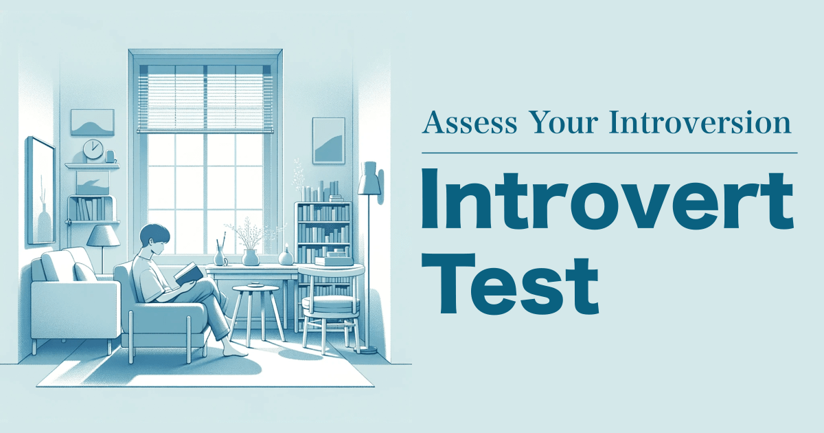Introvert Test - Assess Your Introversion.