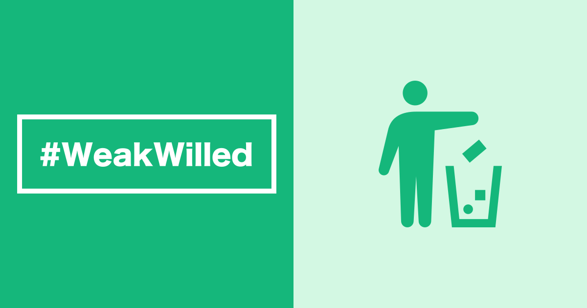 Weak-willed