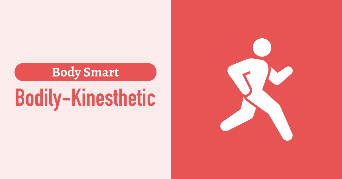 Bodily-Kinesthetic