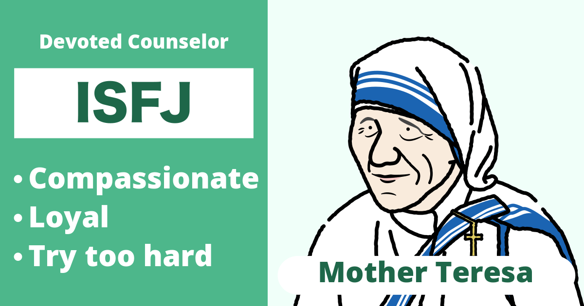 ISFJ: Mother Teresa Type (Introverted, Sensing, Feeling, Judging
