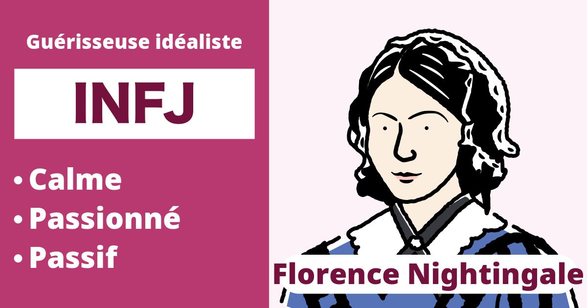 INFJ : Type Florence Nightingale (Introverti, Intuition, Sentiment, Jugement)