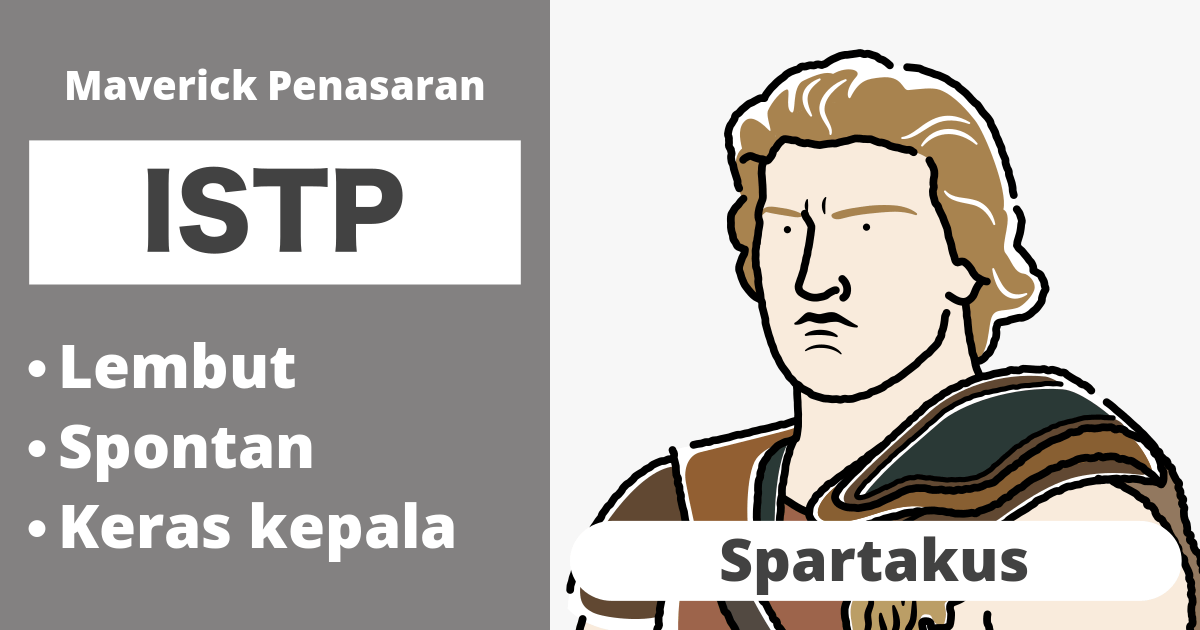 ISTP: Tipe Spartacus (Introvert, Sensing, Berpikir, Persepsi)