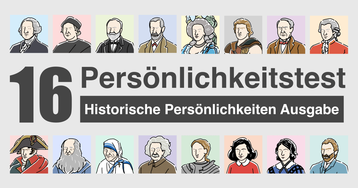 16 Persönlichkeitstypen Test - Historische Persönlichkeiten Ausgabe