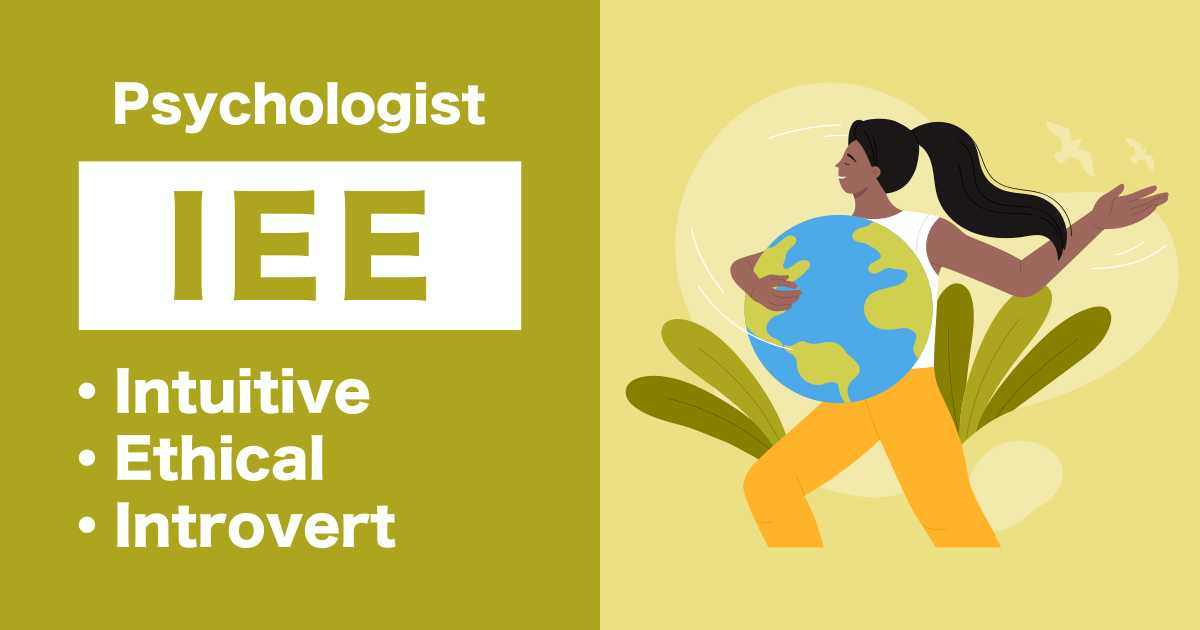 IEE (Psychologist): Intuitive-Ethical-Extrovert type