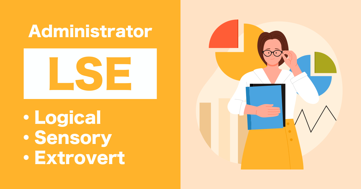 LSE (Administrator): Logical-Sensory-Extrovert type