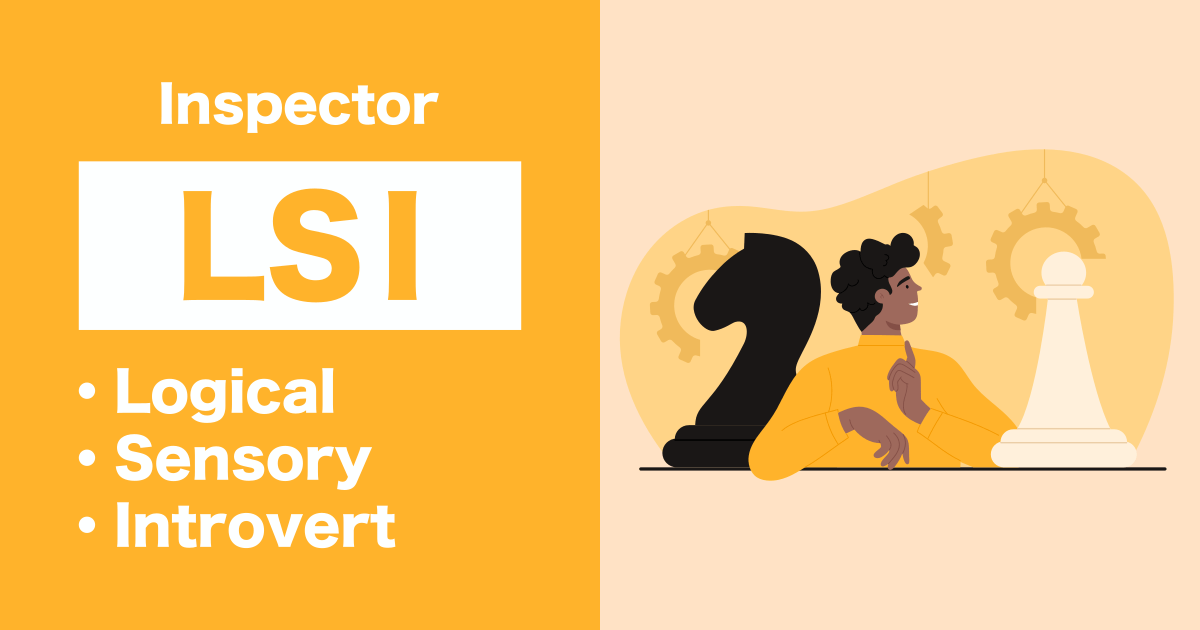 LSI (Inspector): Logical-Sensory-Introvert type