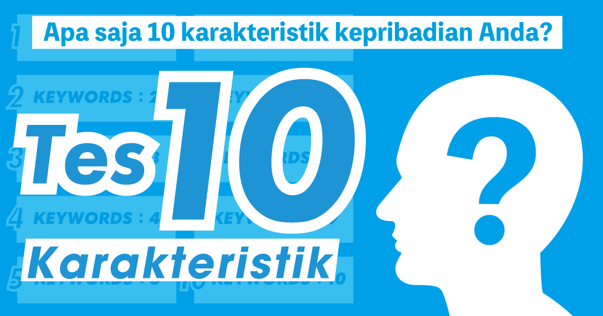 Tes 10 Karakteristik - Apa saja 10 karakteristik kepribadian Anda?