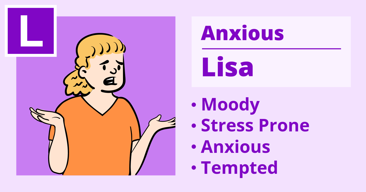 Lisa: Anxious Worrier