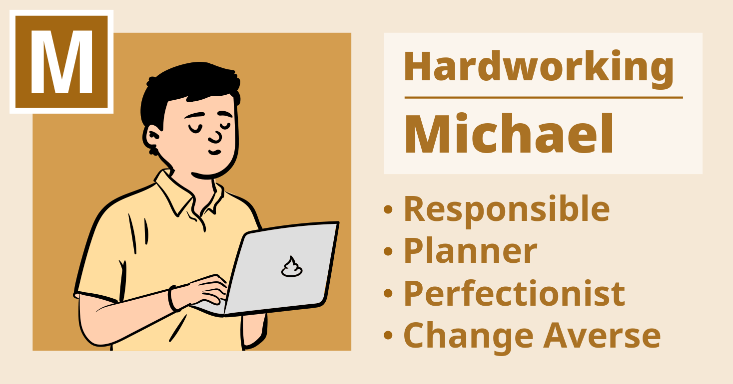 Michael: Patient Hardworker