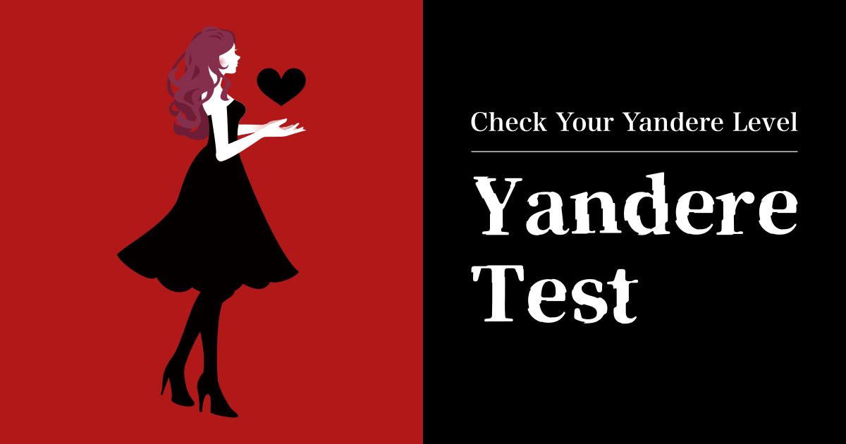 Yandere Test - Check Your Yandere Level